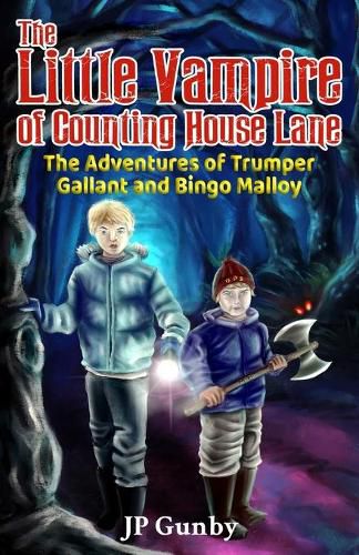 Cover image for The Little Vampire of Counting House Lane: The Adventures of Trumper Gallant and Bingo Malloy