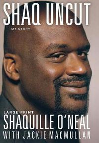 Cover image for Shaq Uncut: My Story
