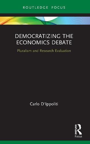 Cover image for Democratizing the Economics Debate: Pluralism and Research Evaluation