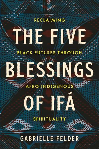 Cover image for The Five Blessings of Ifa