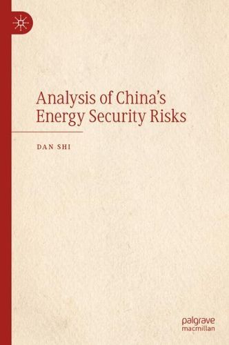 Cover image for Analysis of China's Energy Security Risks