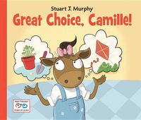 Cover image for Great Choice, Camille!