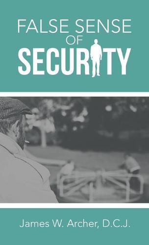 Cover image for False Sense of Security