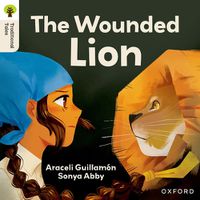 Cover image for Oxford Reading Tree Traditional Tales: Level 7: The Wounded Lion