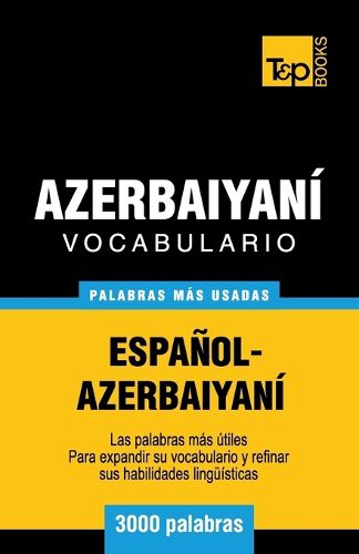 Cover image for Vocabulario espanol-azerbaiyani - 3000 palabras mas usadas