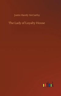 Cover image for The Lady of Loyalty House