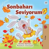 Cover image for I Love Autumn (Turkish Children's Book)