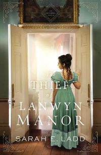 Cover image for The Thief of Lanwyn Manor