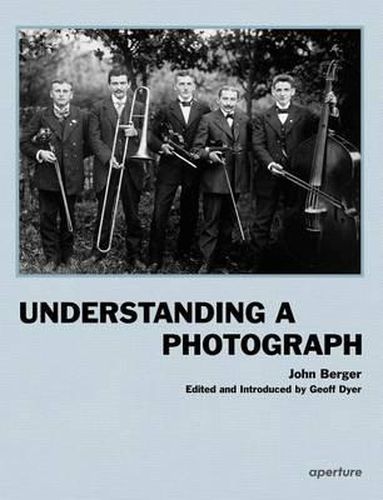 Cover image for John Berger: Understanding a Photograph