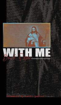 Cover image for With Me: A Captivating Journey into Intimacy