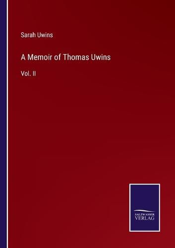 A Memoir of Thomas Uwins