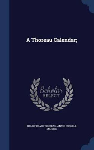 Cover image for A Thoreau Calendar;