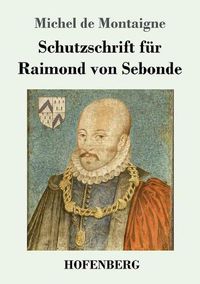 Cover image for Schutzschrift fur Raimond von Sebonde