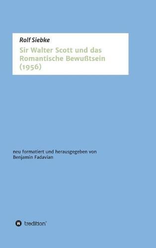 Cover image for Sir Walter Scott und das Romantische Bewusstsein