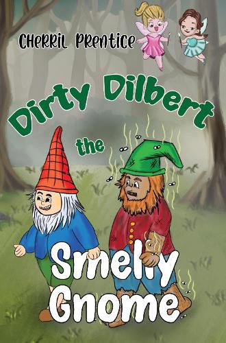 Cover image for Dirty Dilbert the Smelly Gnome