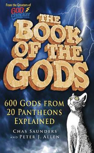 The Book of the Gods: 600 Gods From 20 Pantheons Explained