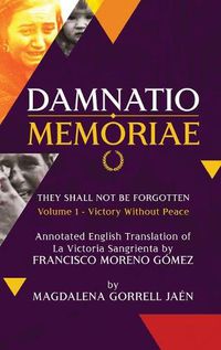 Cover image for Damnatio Memoriae - VOLUME I: Victory Without Peace: They Shall Not Be Forgotten