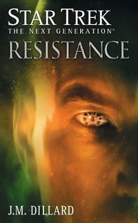 Cover image for Star Trek: The Next Generation: Resistance