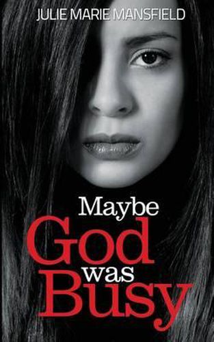 Cover image for Maybe God Was Busy