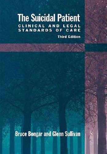 Cover image for The Suicidal Patient: Clinical and Legal Standards of Care