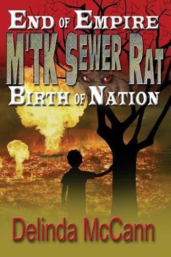 Cover image for M'TK Sewer Rat: End of Empire to the Birth of Nation