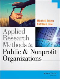 Cover image for Applied Research Methods in Public and Nonprofit Organizations