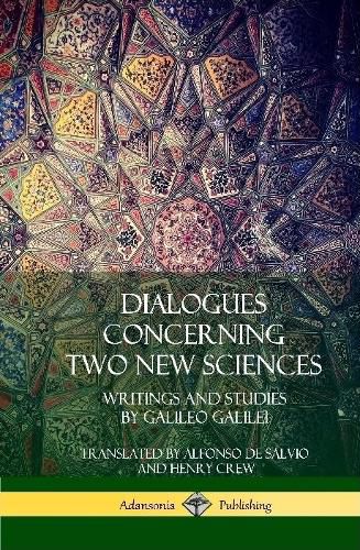 Dialogues Concerning Two New Sciences