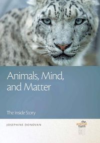 Cover image for Animals, Mind, and Matter: The Inside Story