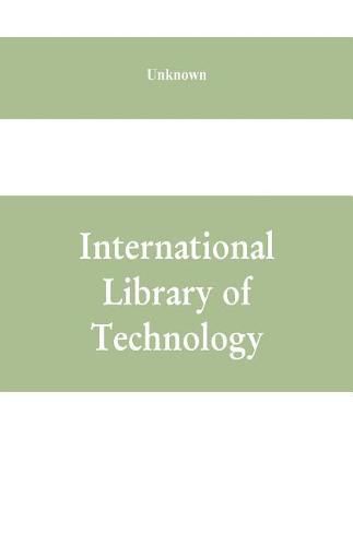 Cover image for International Library of Technology