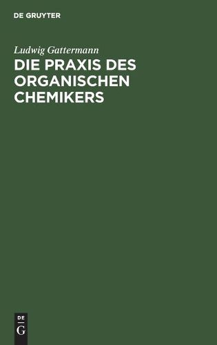 Die Praxis Des Organischen Chemikers