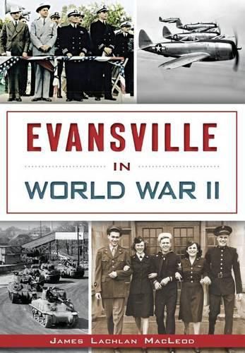 Cover image for Evansville in World War II