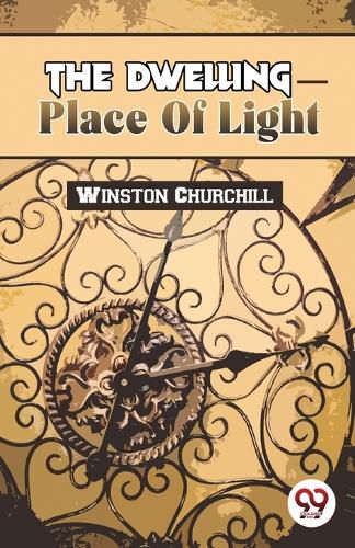 The Dwelling-Place of Light