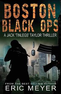 Cover image for Boston Black Ops (Jack 'tinlegs' Taylor Thriller)