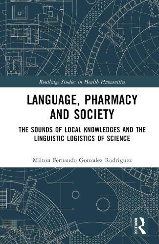 Language, Pharmacy and Society