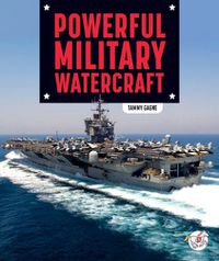 Cover image for Powerful Military Watercraft
