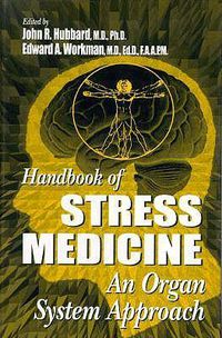 Cover image for Handbook of Stress Medicine: An Organ System Approach