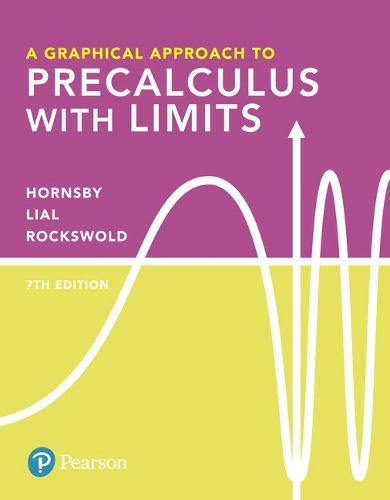 Graphical Approach to Precalculus with Limits, A