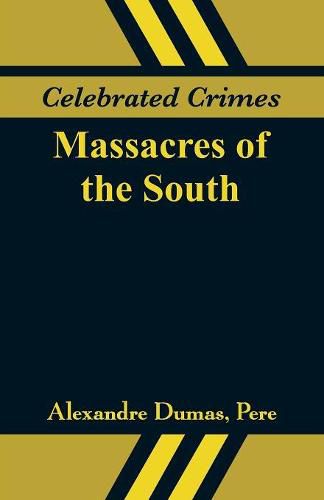 Cover image for Celebrated Crimes: Massacres of the South