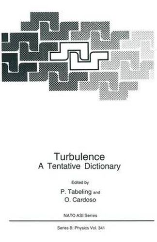 Cover image for Turbulence: A Tentative Dictionary - Proceedings of a NATO ASI on Turbulence: Weak and Strong, Held in Cargese, France, August 2-14, 1993