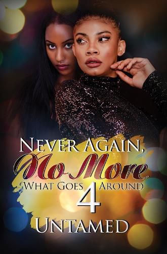 Cover image for Never Again, No More 4: What Goes Around