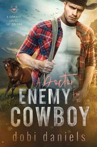 Cover image for A Doctor Enemy for the Cowboy