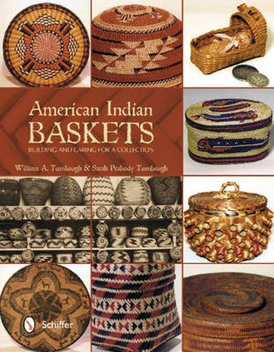 Cover image for American Indian Baskets: Building and Caring for a Collection