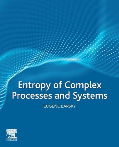 Cover image for Entropy of Complex Processes and Systems