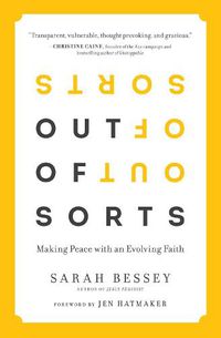 Cover image for Out of Sorts: Making Peace with an Evolving Faith