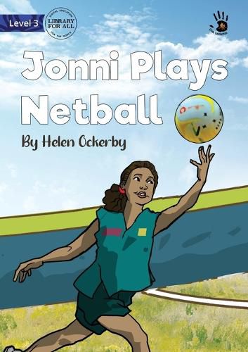 Cover image for Jonni Plays Netball - Our Yarning