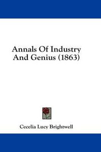 Cover image for Annals of Industry and Genius (1863)