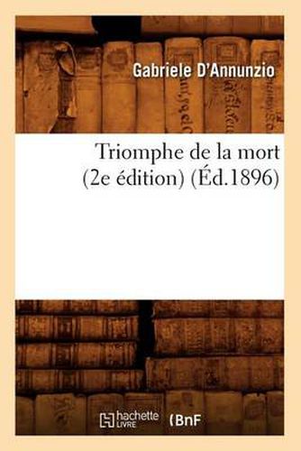 Cover image for Triomphe de la Mort (2e Edition) (Ed.1896)