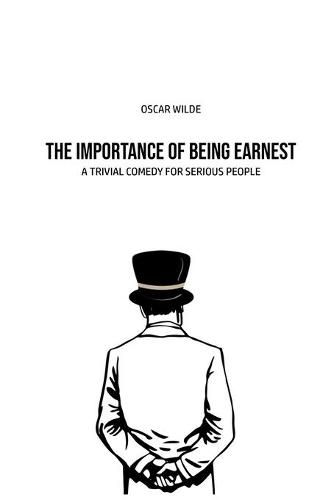 Cover image for The Importance of Being Earnest: A Trivia Comedy for Serious People