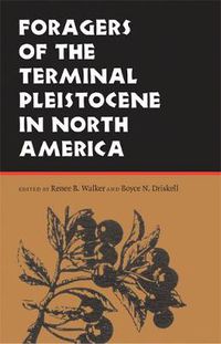 Cover image for Foragers of the Terminal Pleistocene in North America