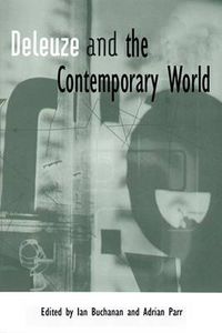 Cover image for Deleuze and the Contemporary World